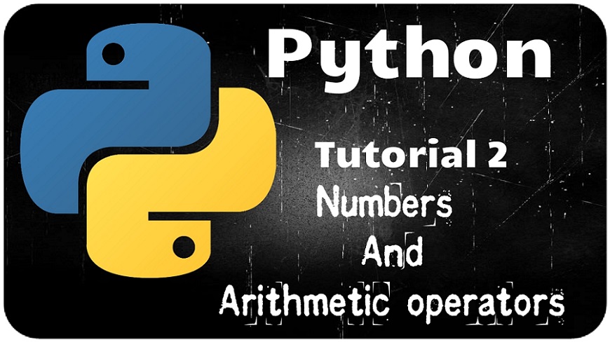 Python Programming Tutorial 2 – Numbers and operators