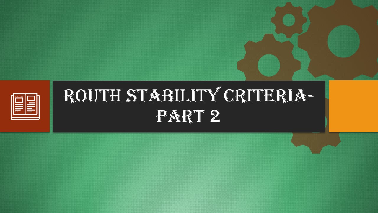 Routh Stability Criteria- Part 2