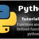 Python Programming Tutorial 15 – Functions in Python