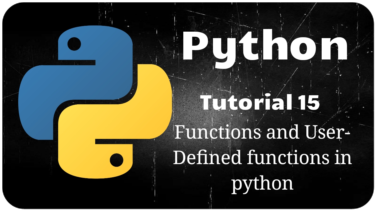 Python Programming Tutorial 15 – Functions in Python