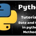 Python Programming Tutorial 16 – Data and time in Python Method 1