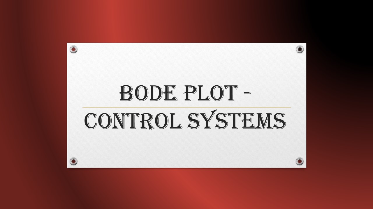 Bode Plot – Control Systems