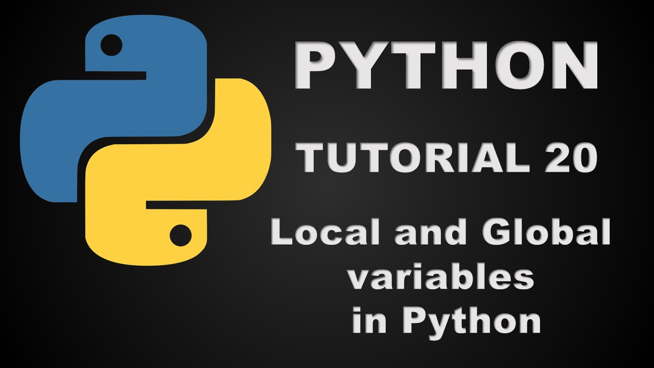 Python Programming Tutorial 20 – Local and Global variables in Python