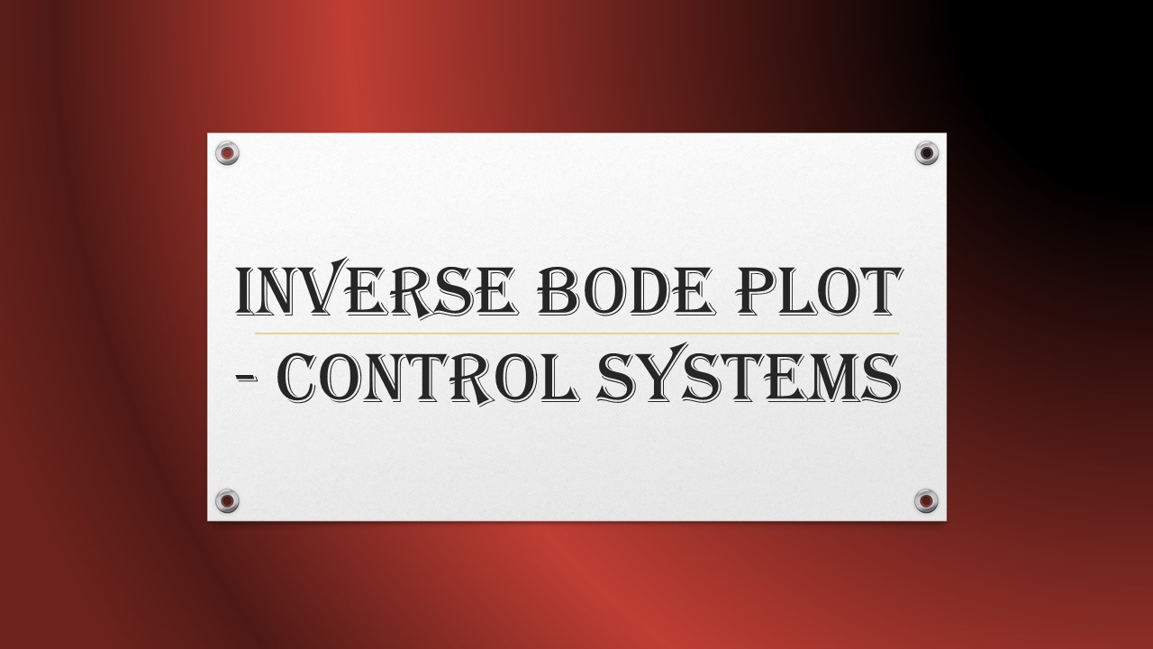 Inverse Bode Plot – Control Systems