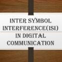 Inter Symbol Interference (ISI) in Digital Communication