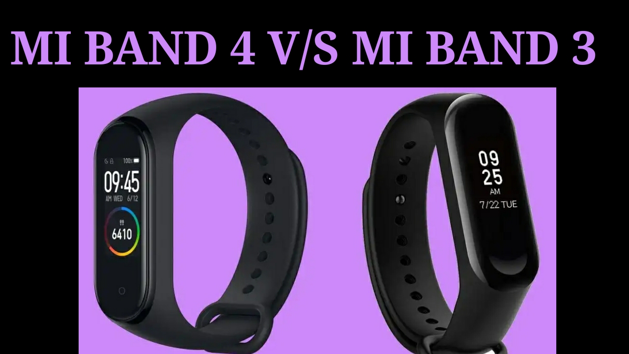 Xiaomi MI Band 4 v/s Xiaomi MI Band 3